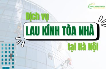 Dich-vu-lau-kinh-toa-nha-cao-tang-tai-Ha-Noi