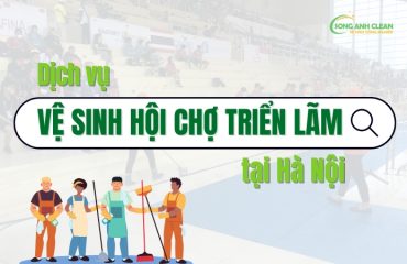 Dich-vu-ve-sinh-hoi-cho-trien-lamDich-vu-ve-sinh-hoi-cho-trien-lam