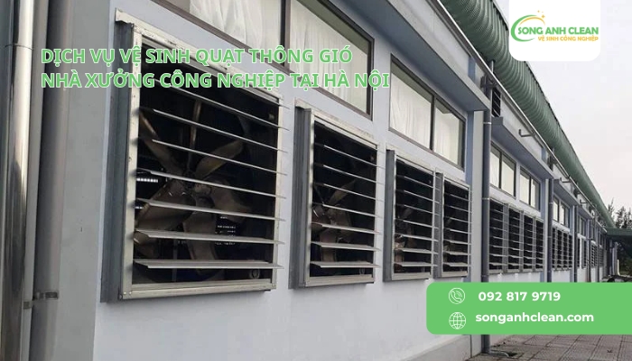 Dich-vu-ve-sinh-quat-thong-gio-nha-xuong-cong-nghiep-tai-Ha-Noi