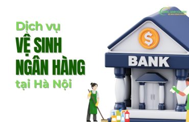 Dich-vu-ve-sinh-ngan-hang-tai-Ha-Noi.