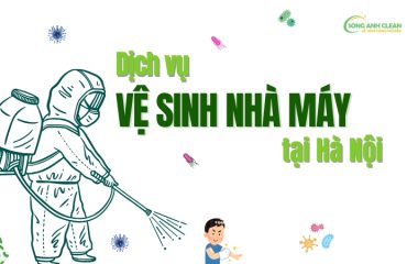 Dich-vu-ve-sinh-nha-may-tai-Ha-Noi-cua-SONGANHCLEAN