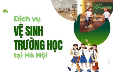 Dich-vu-ve-sinh-truong-hoc-tai-Ha-Noi-cua-SONGANHCLEAN-uy-tin-chuyen-nghiep
