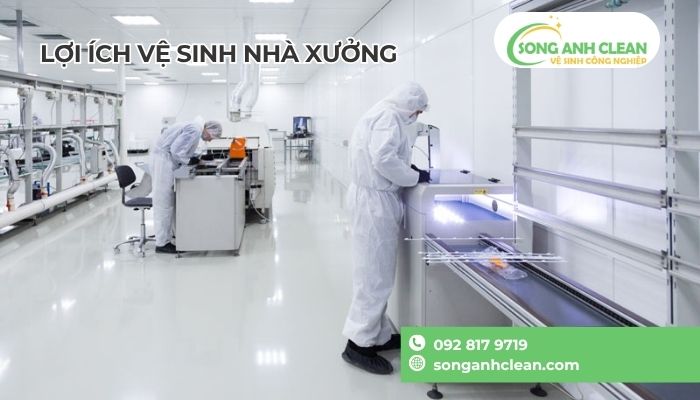 ve-sinh-nha-xuong-mang-lai-gi